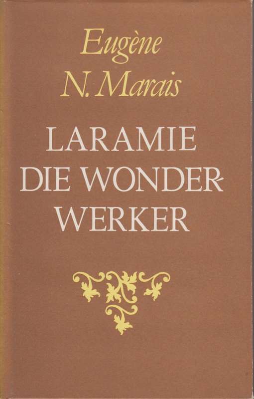 Laramie die Wonderwerker - Marais, Eugene N.