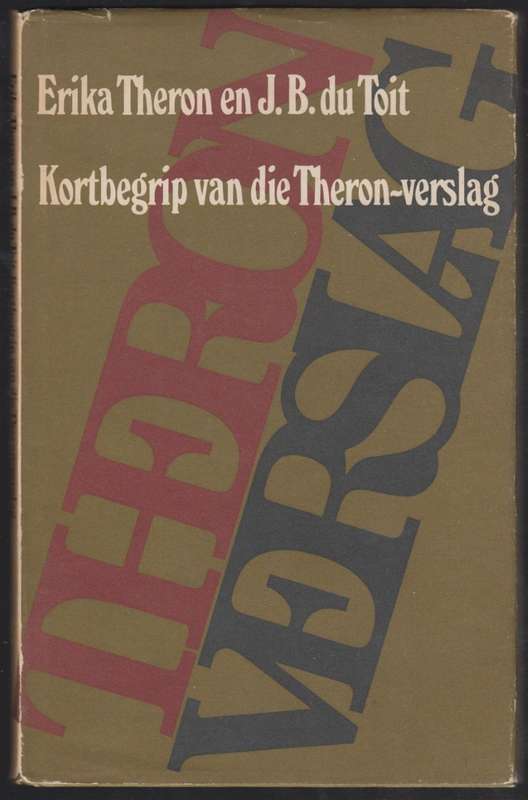Kortbegrip van die Theron-verslag - Theron, Erika and Du Toit, J