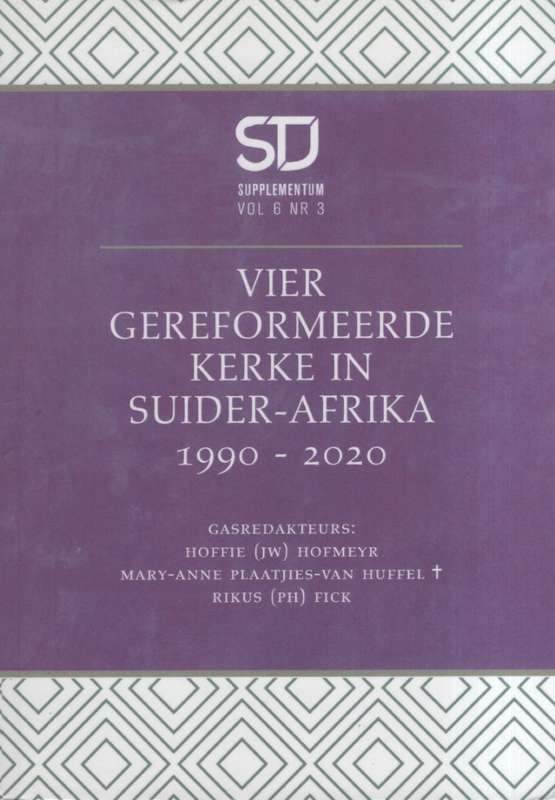 Vier Gereformeerde Kerke in Suid-Afrika, 1990-2020. Stellenbosch Teo - Hofmeyr, Hoffie (ed); Plaatj