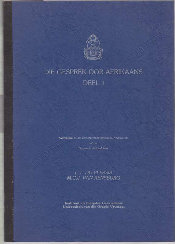 Die Gesprek Oor Afrikaans, Deel 1 - Du Plessis, L. T.; van Rensb