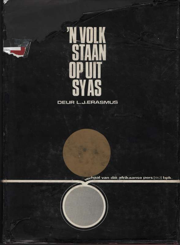 n Volk Staan Op Uit Sy As: Verhaal van die Afrikaanse Pers (1962) Be - Erasmus, L. J.