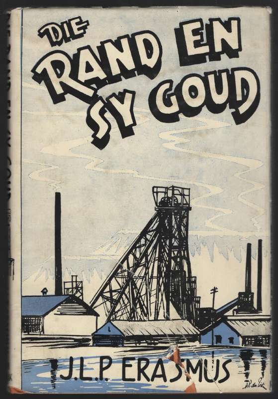 Die Rand en Sy Goud - Erasmus, J. L. P.