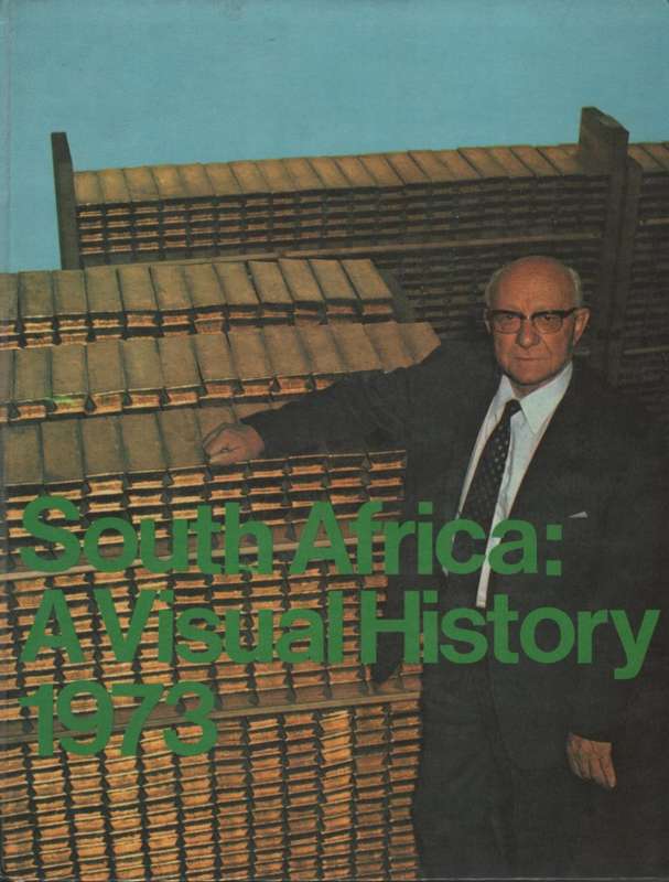 South Africa: A Visual History 1973 -