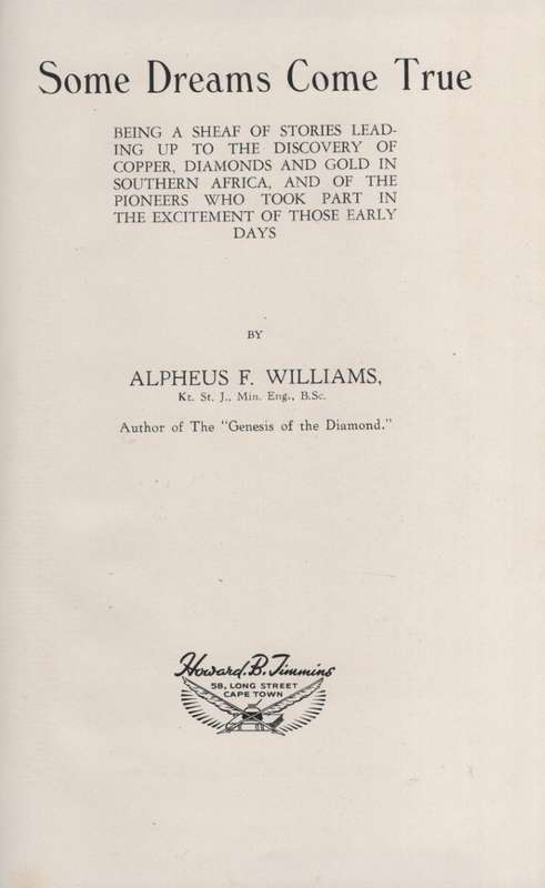Some Dreams Come True: Being a Sheaf of Stories Leading Up to the Di - Williams, Alpheus F.