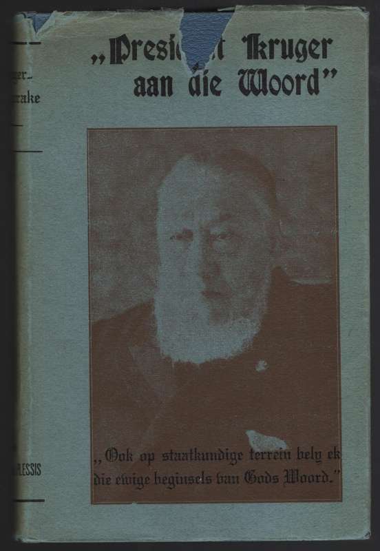 President Kruger Aan die Woord. Verkiesingsmanifeste, Intree-Redes e - Du Plessis, J. S.