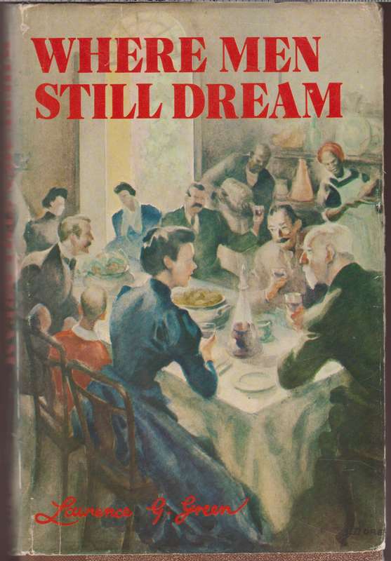 WHERE MEN STILL DREAM - GREEN,L