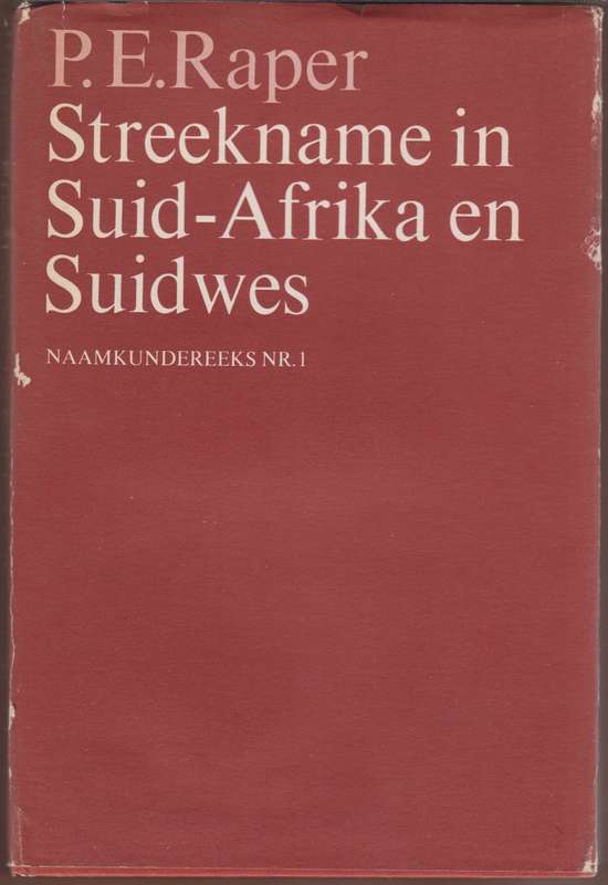 STREEKNAME IN SUID AFRIKA EN SUIDWES - RAPER,PE