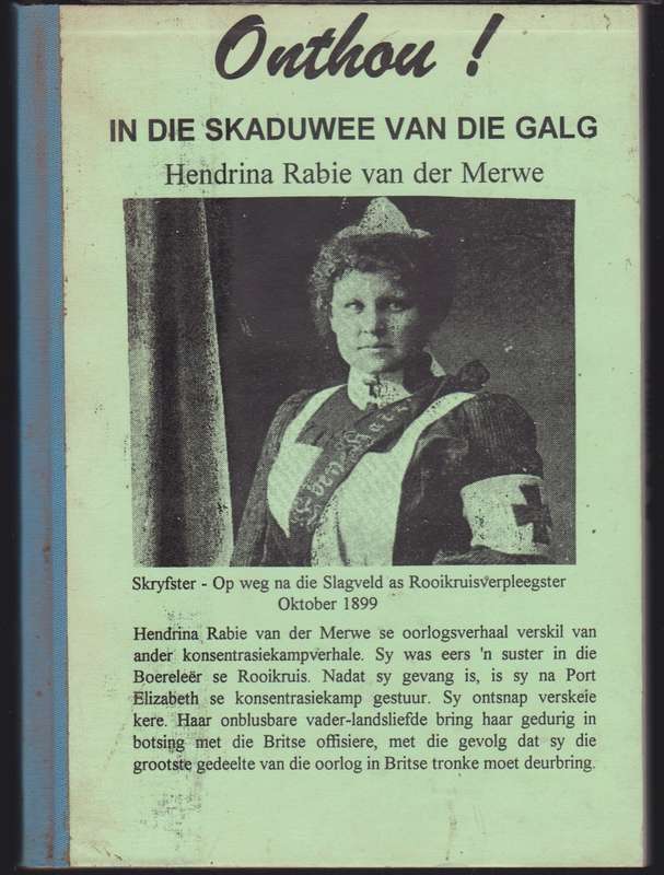 Onthou! In die Skaduwee van die Galg - Rabie-van der Merwe, Hendrin