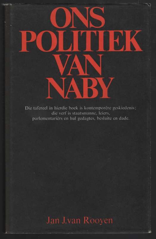 Ons Politiek Van Naby - Van Rooyen, Jan J.