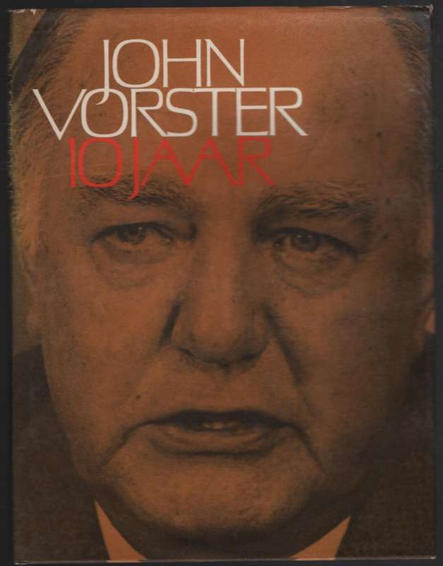 John Vorster: 10 Jaar - Dawie; Ries, Alf