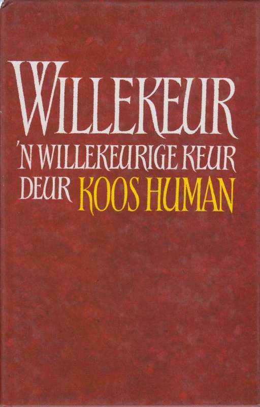 Willekeur - Human, Koos