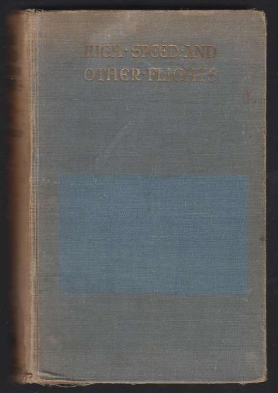 The High Speed and Other Flights - Schofield, H. M.