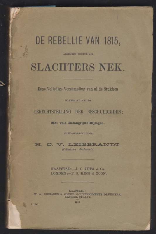 De Rebellie van 1815, Algemeen Bekend als Slachters Nek. Eene Volled - Leibbrandt, H. C. V.