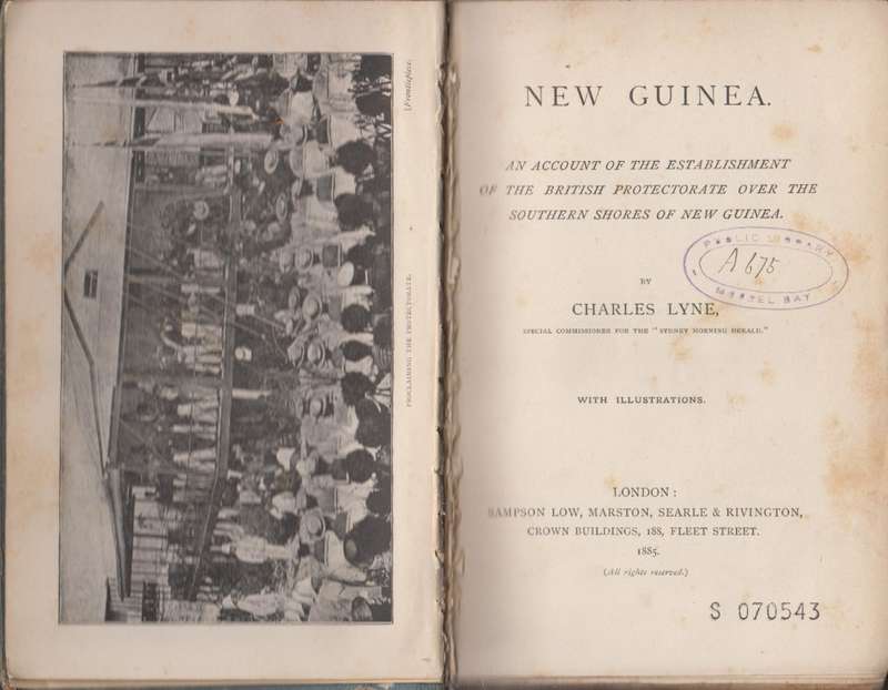 New Guinea. An Account of the Establishment of the British Protector - Lyne, Charles