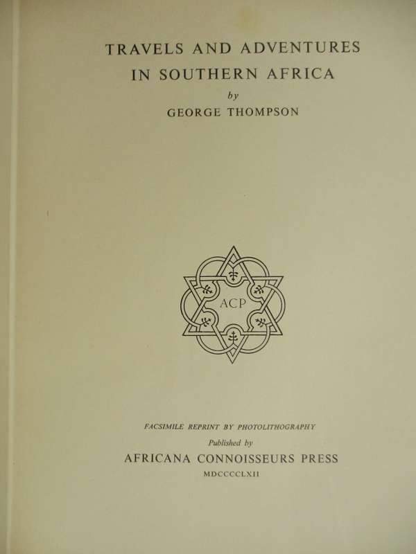 Travels and Adventures in Southern Africa. Eight Years a Resident at - Thompson, George