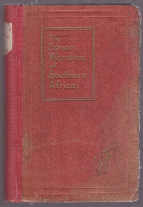 The Seven Wonders of Southern Africa - Chilvers, Hedley A.