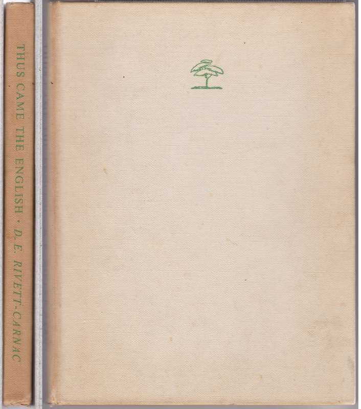 THUS CAME THE ENG - RIVETT-CARNAC,D