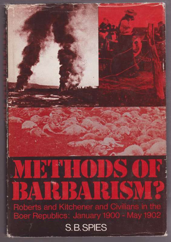 Methods of Barbarism? Roberts and Kitchener and Civilians in the Boe - Sopies, S. B.