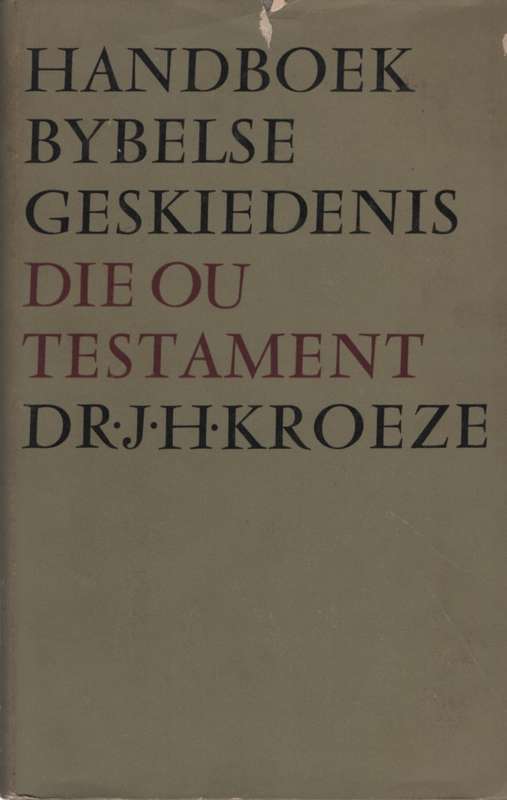 HANDBOEK BYBELSE GESKIEDENIS OT - KROEZE,J