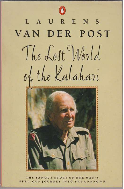 LOST WORLD OF THE KALAHARI - VANDERPOST,L