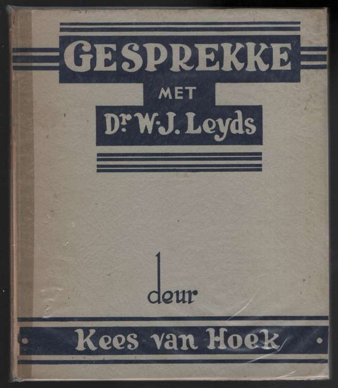 Gesprekke met Dr. W. J. Leyds - Van Hoek, Kees
