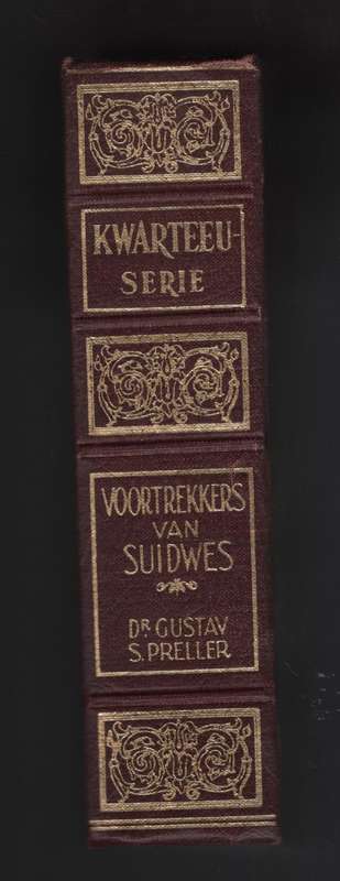 Voortrekkers van Suidwes - Preller, Gustav S.