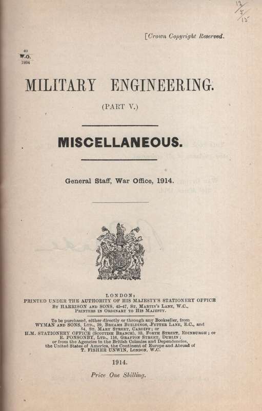 Military Engineering. Part V: Miscellaneous - General Staff, War Office