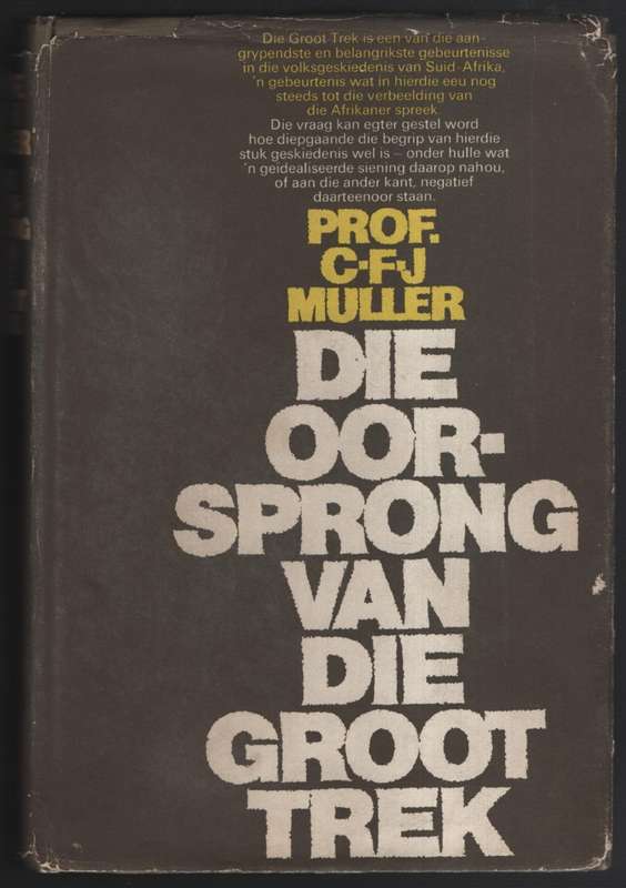 Die Oorsprong van die Groot Trek - Muller, C. F. J.
