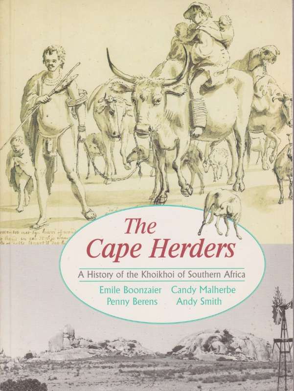The Cape Herders. The History of the Khoikhoi of Southern Africa - Boonzaier, Emile; Malherbe,