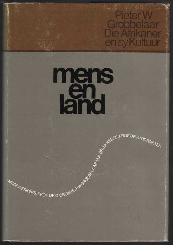 Die Afrikaner en Sy Kultuur. Deel I: Mens en Land - Grobbelaar, Pieter W. et al