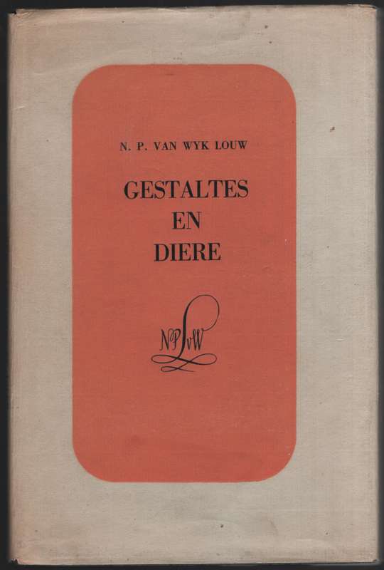 Gestaltes en Diere - Louw, N. P. van Wyk