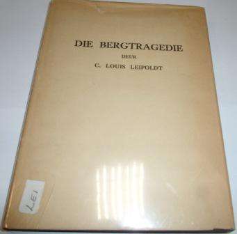 BERGTRAGEDIE - LEIPOLDT,CL