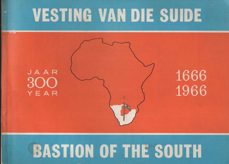 Vesting van die Suide / Bastion of the South. 300 Jare/Years. 1666-1 - Rosenthal, Eric