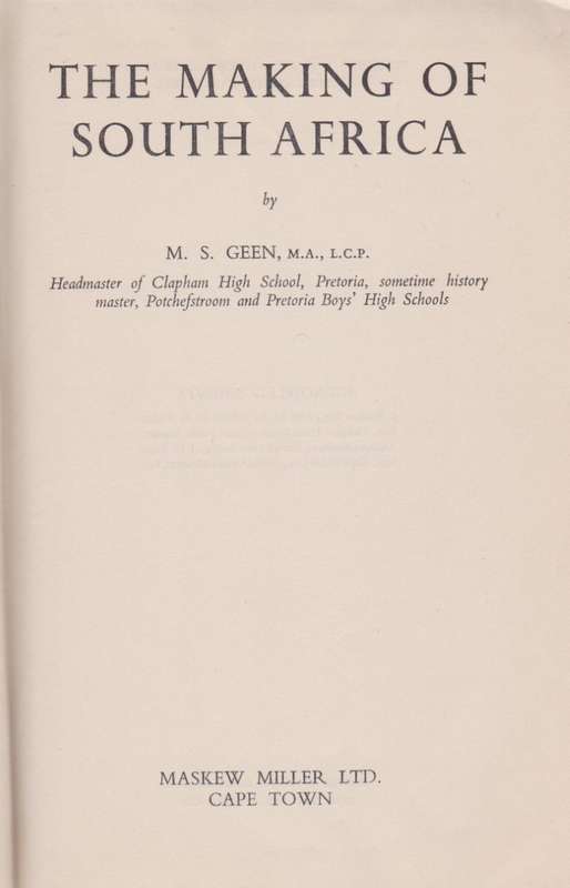 The Making of South Africa - Geen, M. S.