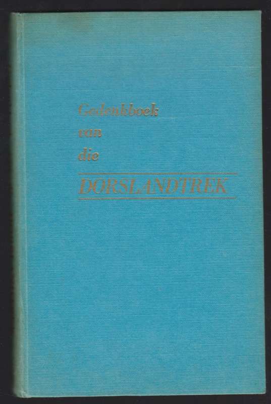 Gedenkboek van die Dorslandtrek - Jooste, J. P.