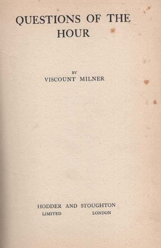 Questions of the Hour - Milner, Viscount