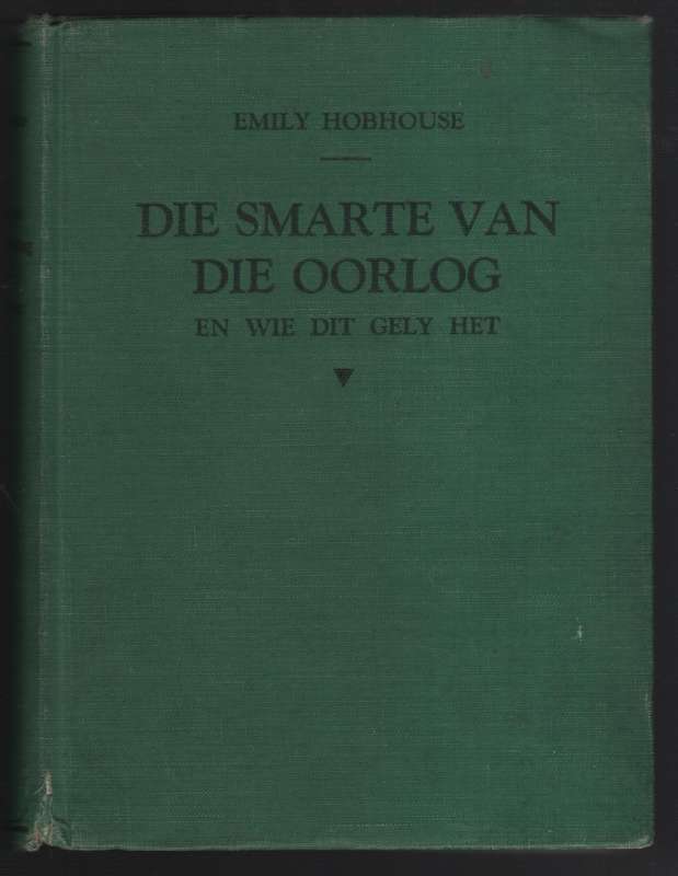 Die Smarte van Oorlog en wie dit gely het - Hobhouse, Emily; Van der Mer