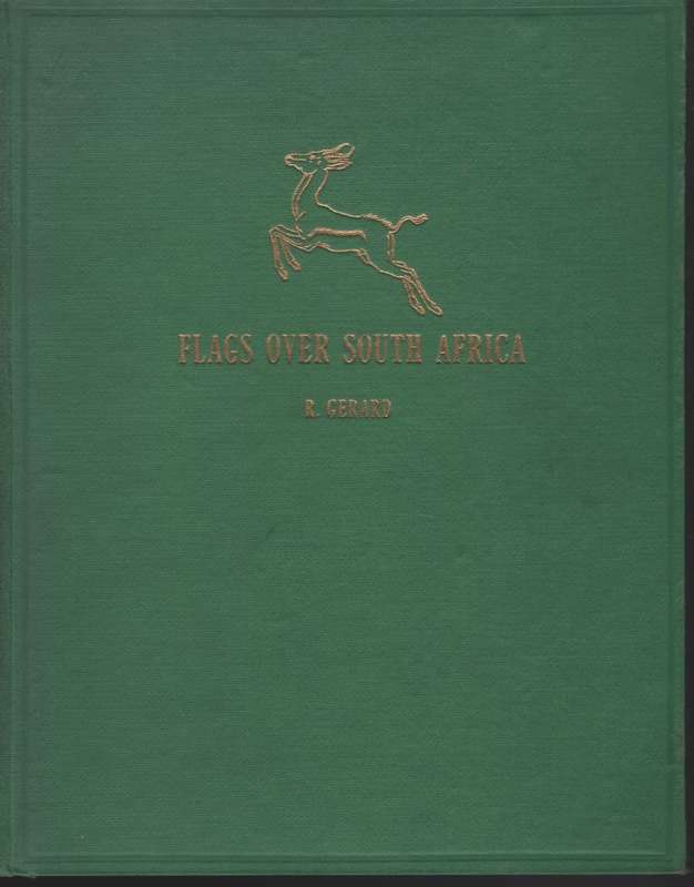 Flags Over South Africa - Gerard, R.