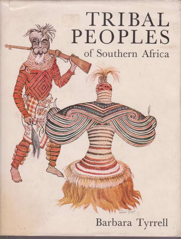 Tribal Peoples of South Africa - Tyrrell, Barbara