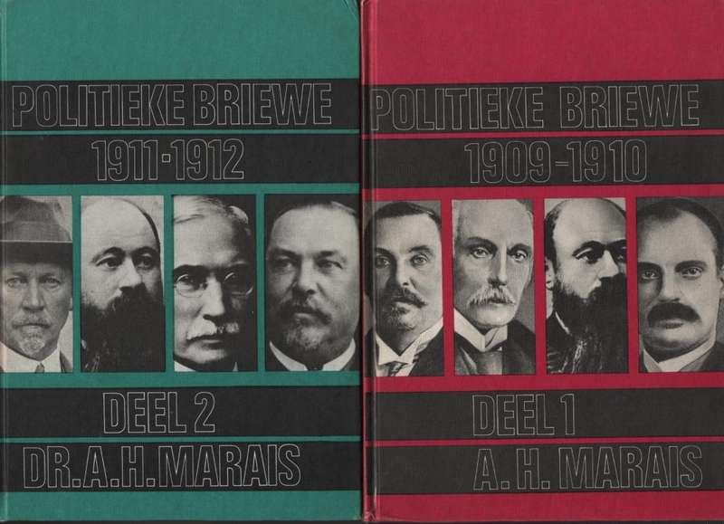 Politieke Briewe, 1909-1912. Deel 1&2 - Marais, A. H.