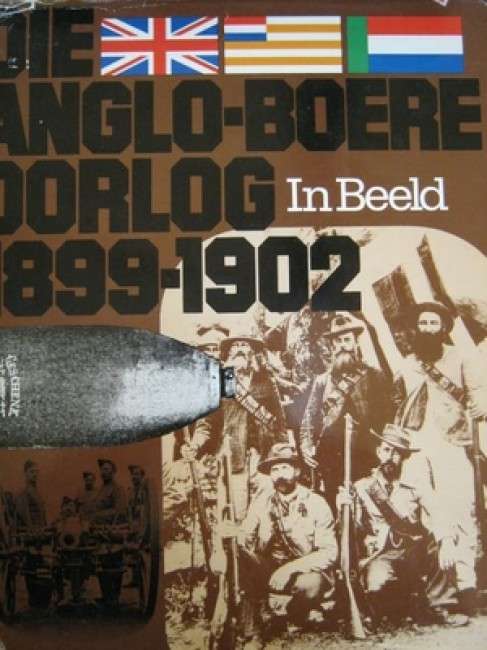 Die Anglo-Boereoorlog 1899-1902 in Beeld - Meintjes, Johannes