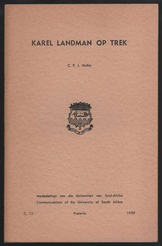 Karel Landman op Trek: Van Melkhouteboom na Bloukransrivier, Oktober - Muller, C. F. J.