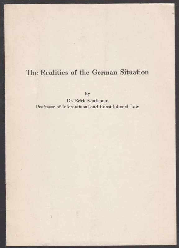 The Realities of the German Situation - Kaufmann, Erich