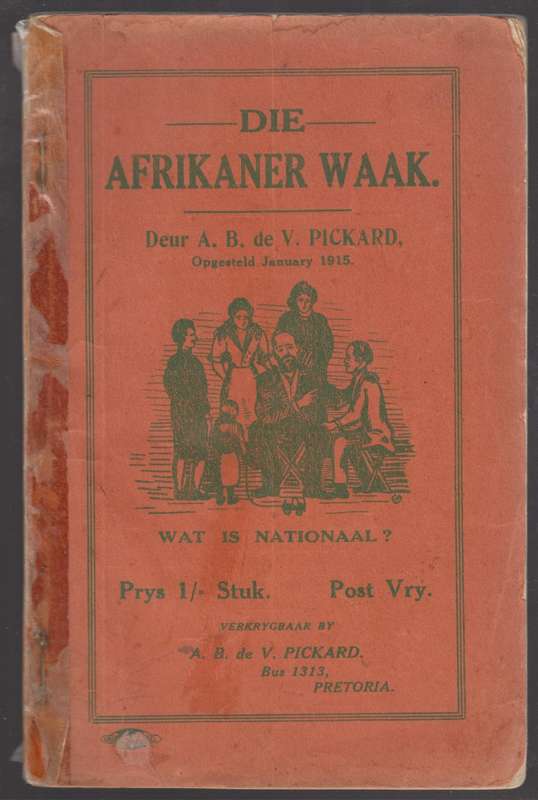 Die Afrikaner Waak - Pickard, A. B. de V.
