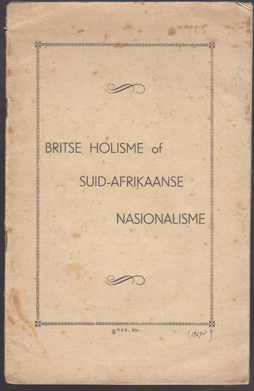 Britse Holisme of Suid-Afrikaanse Nasionalisme - Anon