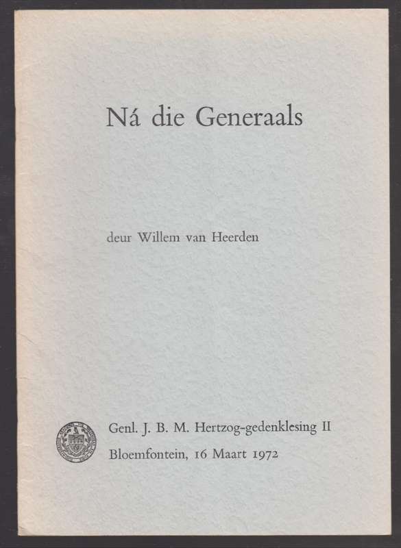 NÃ¡ die Generaals. Genl. J.B.M. Hertzog-gedenklesing II - Van Heerden, Willem