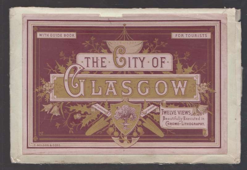 The City of Glasgow: Twelve Views Beautifully Executed in Chromo-Lit - Anon