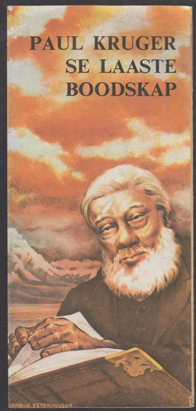 Paul Kruger se Laaste Boodskap/Paul Kruger's Last Message - Kruger, P.
