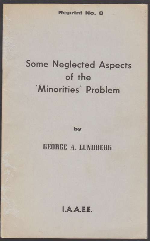 Some Neglected Aspects of the 'Minorities' Problem - Lundberg, George A.