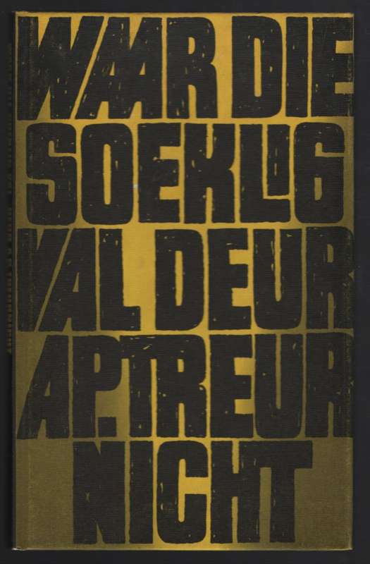 Waar die Soeklig Val - Treurnicht, A. P.